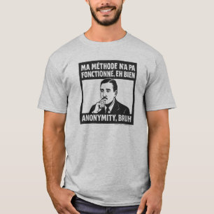 Ma méthode n'a pas fonctionné - French - T-Shirt b