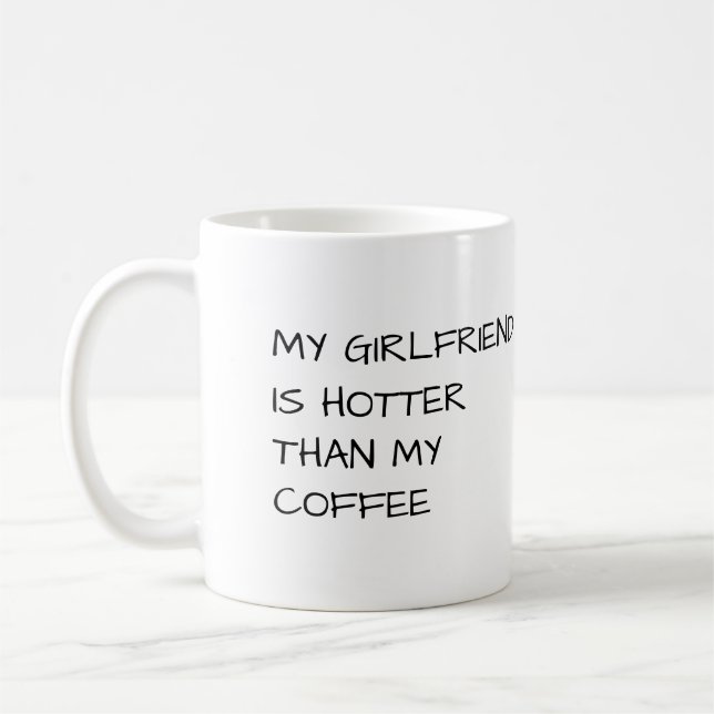 MA PETITE AMIE EST PLUS CHAUDE QUE MA MUG DE CAFÉ (Gauche)