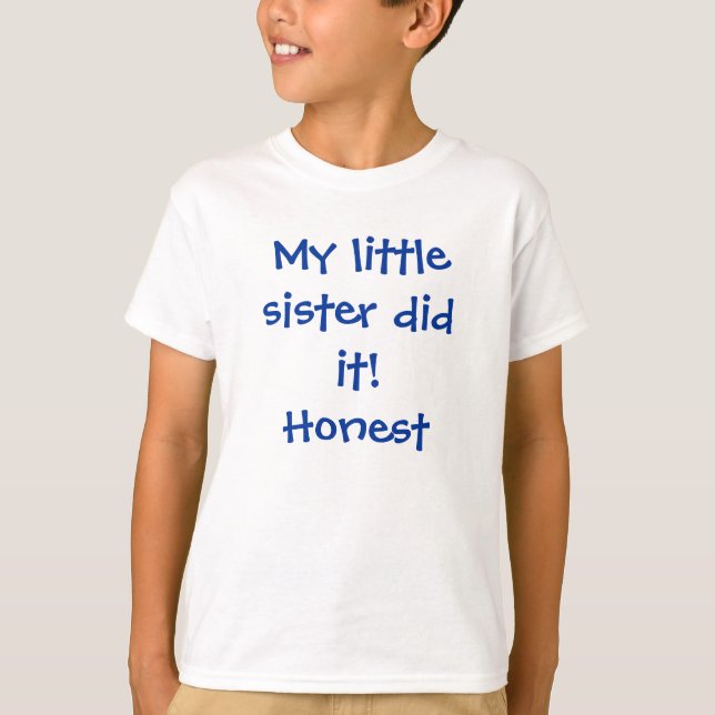 Ma petite soeur l'a fait ! T-shirt (Devant)