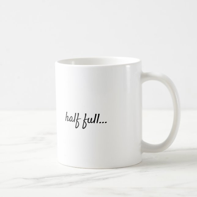 Ma tasse est à moitié pleine, d'accord ? (Droite)