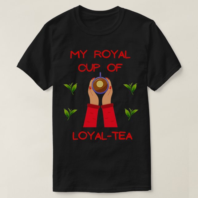 Ma tasse royale d'amoureux du thé loyal, son sweat (Design devant)