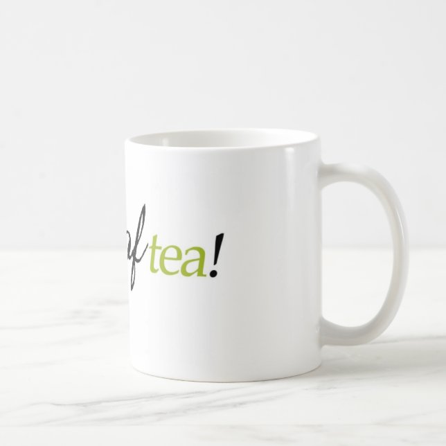 "Ma tasse tasse de thé" (Droite)