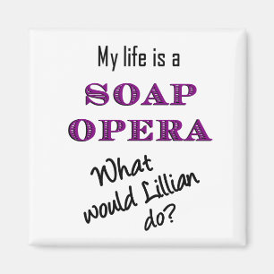 Ma vie est le soap opéra Lillian Magnet