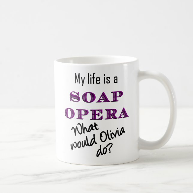 Ma vie est un feuilleton : Tasse d'Olivia (Droite)
