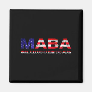 Maba Make Aoc Andria Ocasio-cortez Bartend Again U Magnet