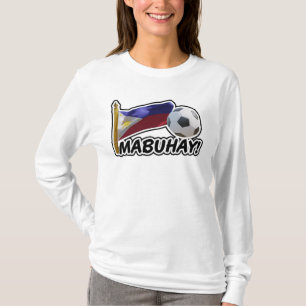 Mabuhay! Philippines Soccer Cheer T-Shirt