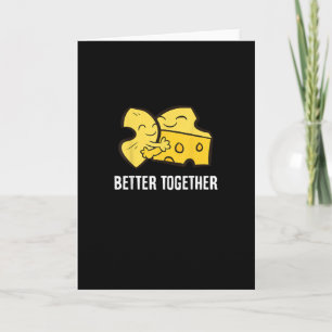 Mac And Cheese Better Together Fun Food Design  Card