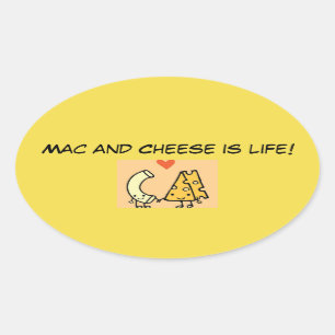 Mac and Cheese is Life! Oval Sticker
