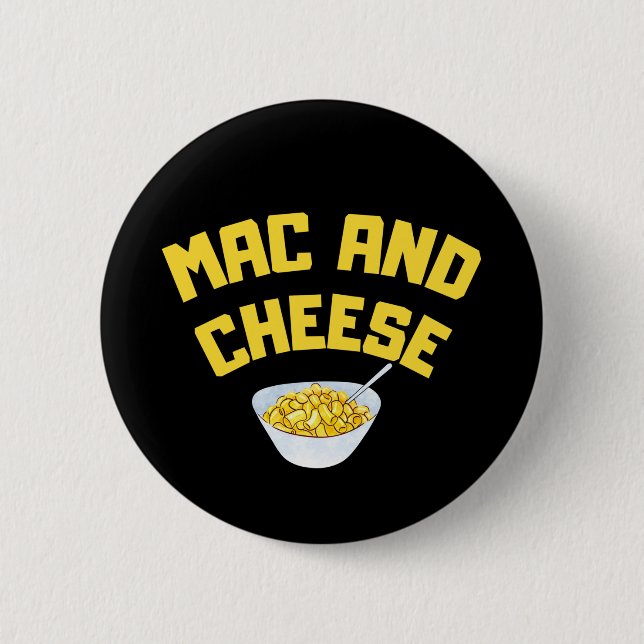 Mac And Cheese| Macaroni And Cheese 2 Inch Round Button (Front)
