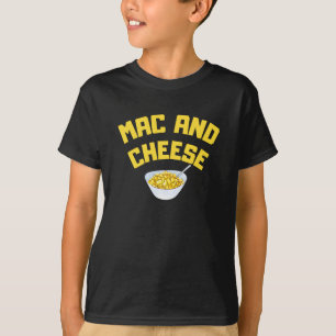 Mac And Cheese Macaroni & Cheese T-Shirt