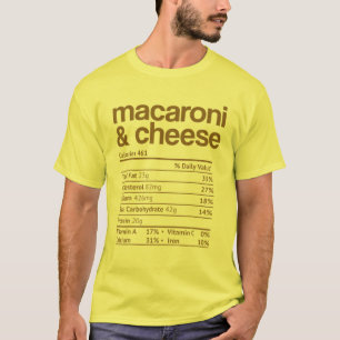 Mac and Cheese Nutrition Funny Thanksgiving Mac N' T-Shirt