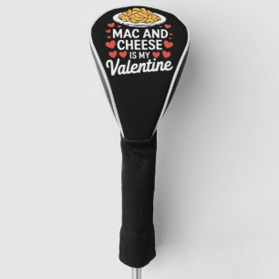 Mac And Cheese Valentine Mac n Cheese Lover Gift Golf Head Cover