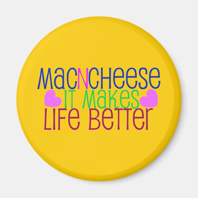 Mac & Cheese Life Magnet (Front)
