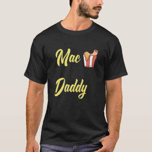 Mac Daddy  Pasta T-Shirt