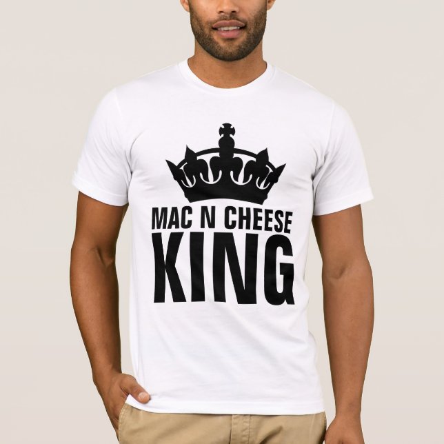 MAC N CHEESE KING DAD T-SHIRTS (Front)