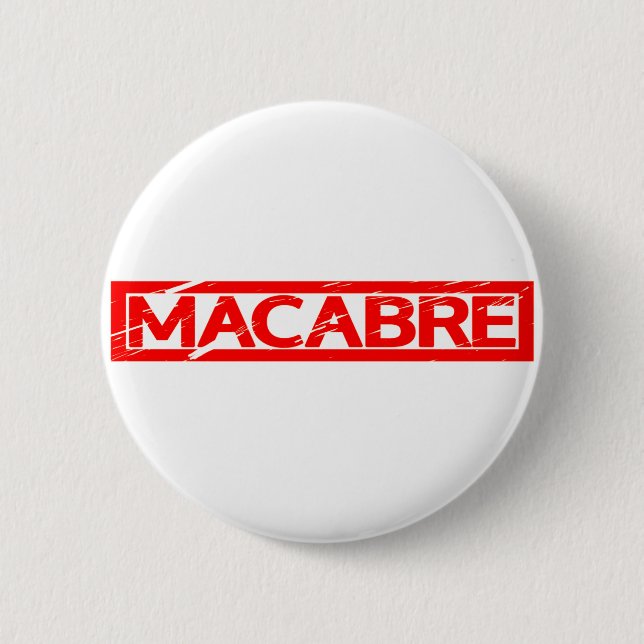 Macabre Stamp 2 Inch Round Button (Front)