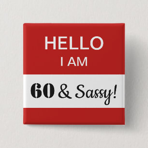 Macaron Carré 5 Cm 60e anniversaire Bonjour, j'ai 60 ans et Sassy Nam