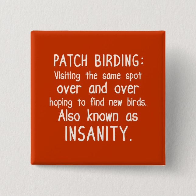 Macaron Carré 5 Cm Amusant Patch Birding est la folie (Devant)