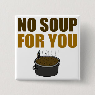 Macaron Carré 5 Cm Aucune soupe pour vous bouton