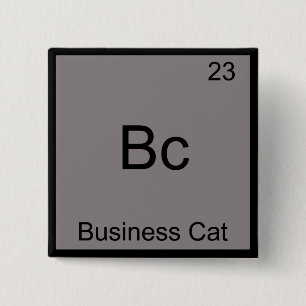 Macaron Carré 5 Cm Bc - Business Cat Symbole d'élément de chimie drôl