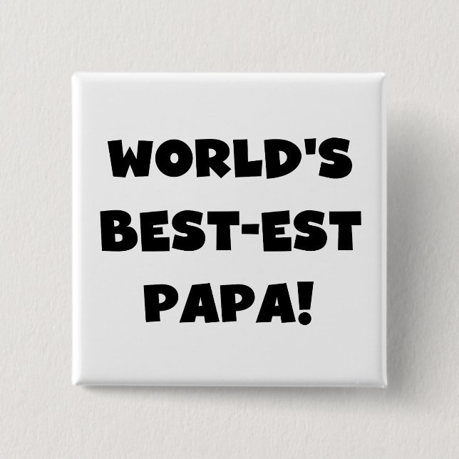 Macaron Carré 5 Cm Black Text World's Best of Papa Tshirts and Gifts (Devant)