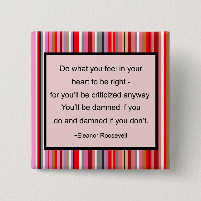 Macaron Carré 5 Cm Bouton de citation d'Eleanor Roosevelt (Devant)