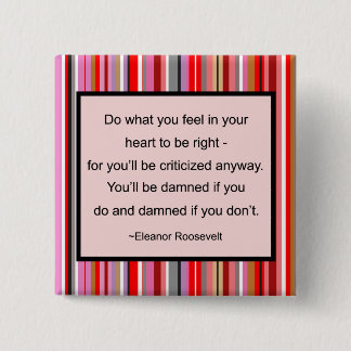 Macaron Carré 5 Cm Bouton de citation d'Eleanor Roosevelt