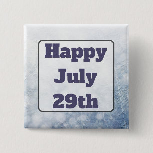 Macaron Carré 5 Cm Bouton de message heureux du 29 juillet Grey