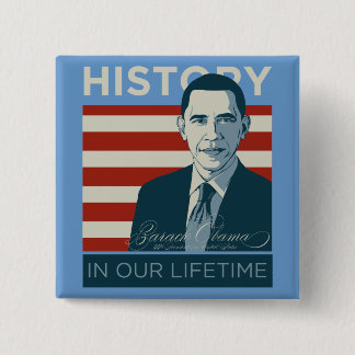 Macaron Carré 5 Cm Bouton de vie du Président Obama History In Our