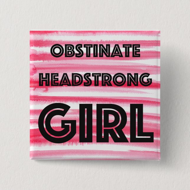 Macaron Carré 5 Cm Bouton Obstiner Headstrong Girl (Devant)