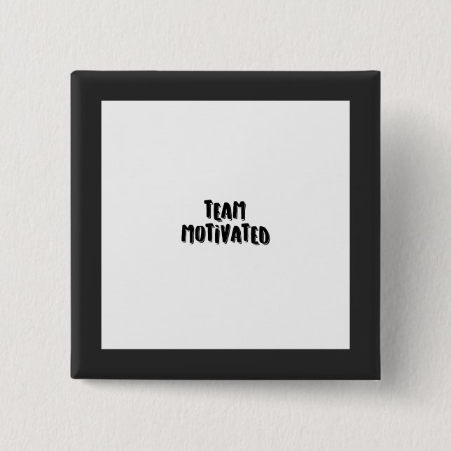 Macaron Carré 5 Cm Bouton TEAM MOTIVÉ à vendre. (Devant)