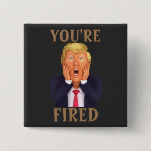 Macaron Carré 5 Cm Bouton Trump VOUS ÊTES FIRED