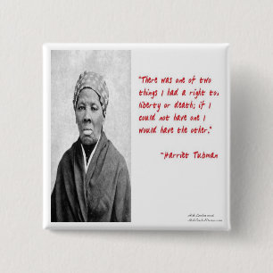 Macaron Carré 5 Cm Cadeaux de citation de Harriet Tubman "Liberté ou