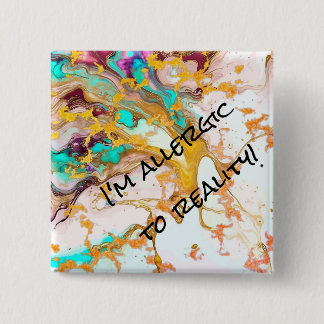 Macaron Carré 5 Cm Carré "I'm Allergic To Reality"-Abstrait pin/