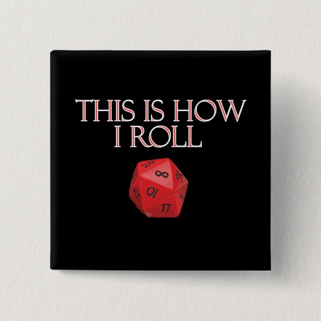 Macaron Carré 5 Cm C'Est Comme Ça Que Je Roule Dice RPG Dice Drôle (Devant)
