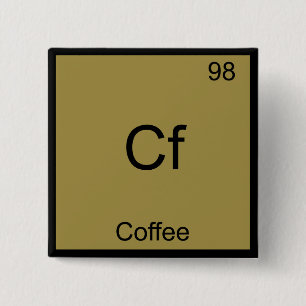 Macaron Carré 5 Cm Cf - Coffee Funny Chimie Élément Symbole T-Shirt