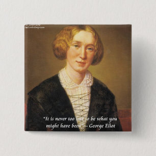 Macaron Carré 5 Cm Citation de George Eliot "Jamais trop tard"