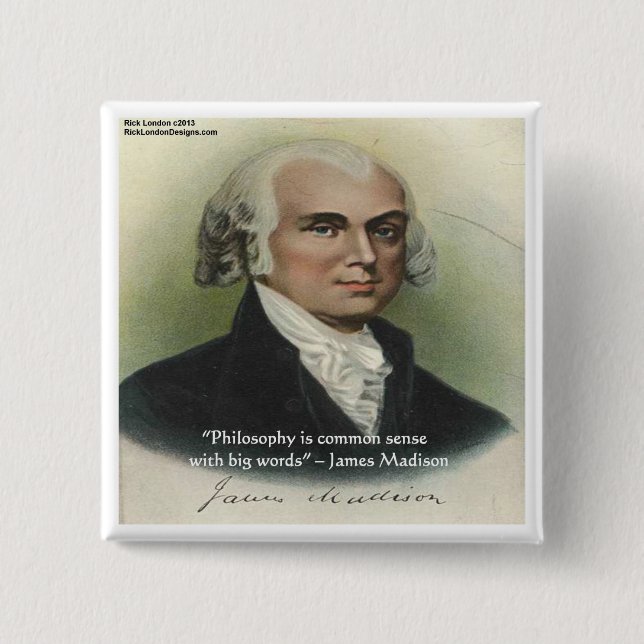 Macaron Carré 5 Cm Citation de James Madison "Philosophie/Common Sens (Devant)
