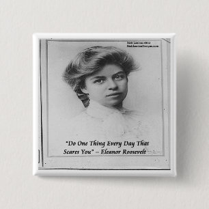 Macaron Carré 5 Cm Citation d'Eleanor Roosevelt "Faire quelque chose