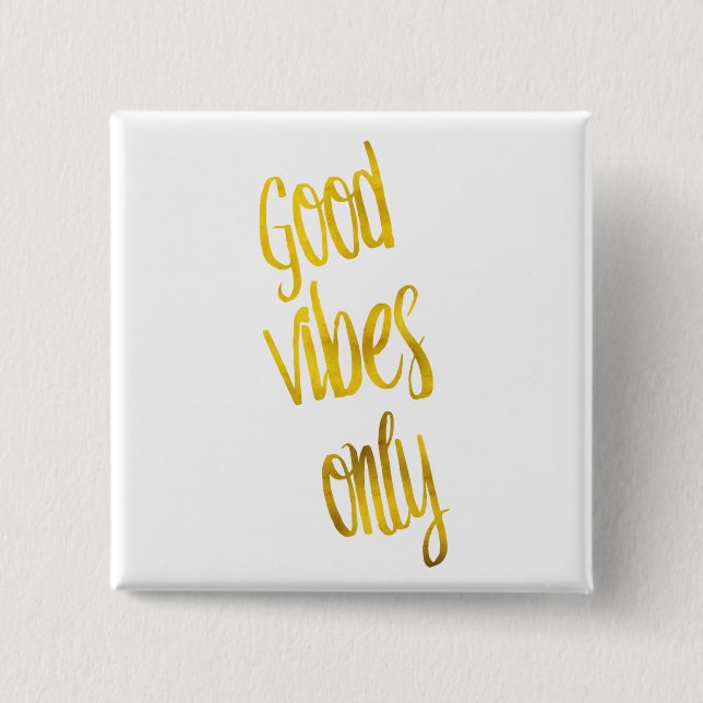 Macaron Carré 5 Cm Citation Good Vibes Uniquement Citation Gold Faux  (Devant)