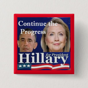 Macaron Carré 5 Cm "Continuez le progrès d'Obama" élisent Hillary