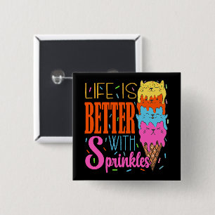 Macaron Carré 5 Cm Cute Cats Life is Better With Sprinkles Amoureux d