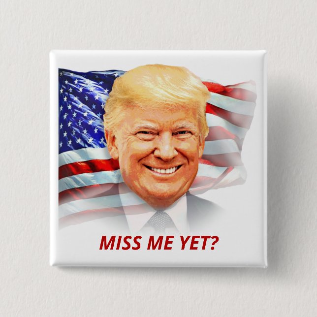 Macaron Carré 5 Cm Donald Trump Miss Me Yet ? T-shirt (Devant)