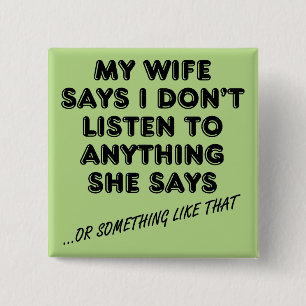 Macaron Carré 5 Cm Écouter Mon Épouse Bouton Drôle De Ma Femme