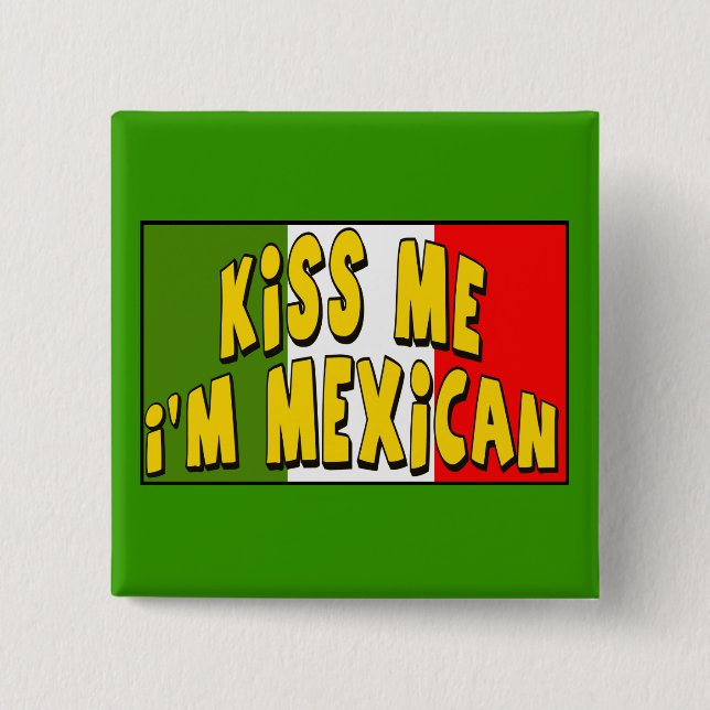 Macaron Carré 5 Cm Embrassez-moi que je suis bouton mexicain (Devant)