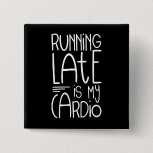 Macaron Carré 5 Cm En Tard Est Mon Citation D'Entraînement Cardio Drô