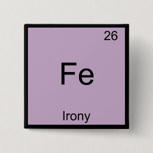 Macaron Carré 5 Cm Fe - Irony Funny Chimie Élément Symbole T-shirt