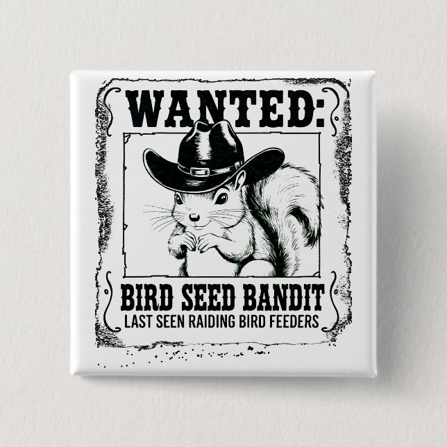Macaron Carré 5 Cm Funny Squirrel Wanted Poster | Bird Seed Bandit Co (Devant)