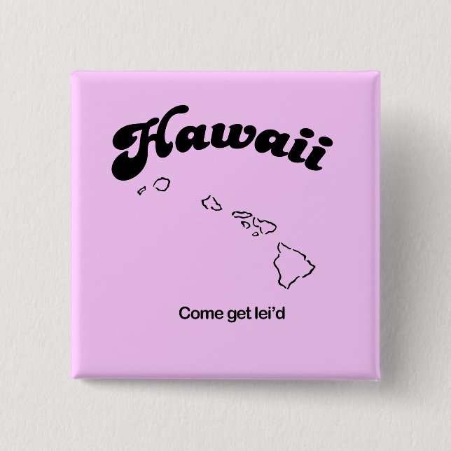 Macaron Carré 5 Cm Hawaii Motto - Venez vous leid (Devant)