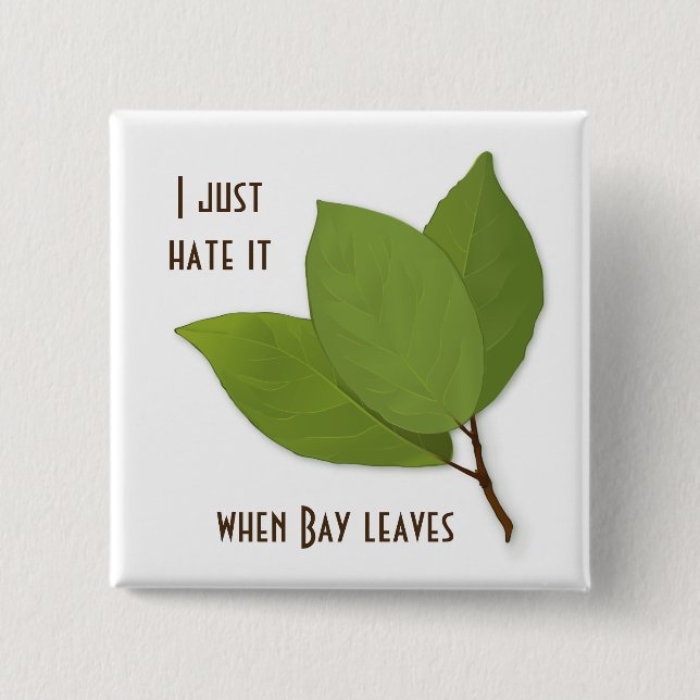 Macaron Carré 5 Cm Herb Pun, i Hate It When Bay Leaves (Devant)